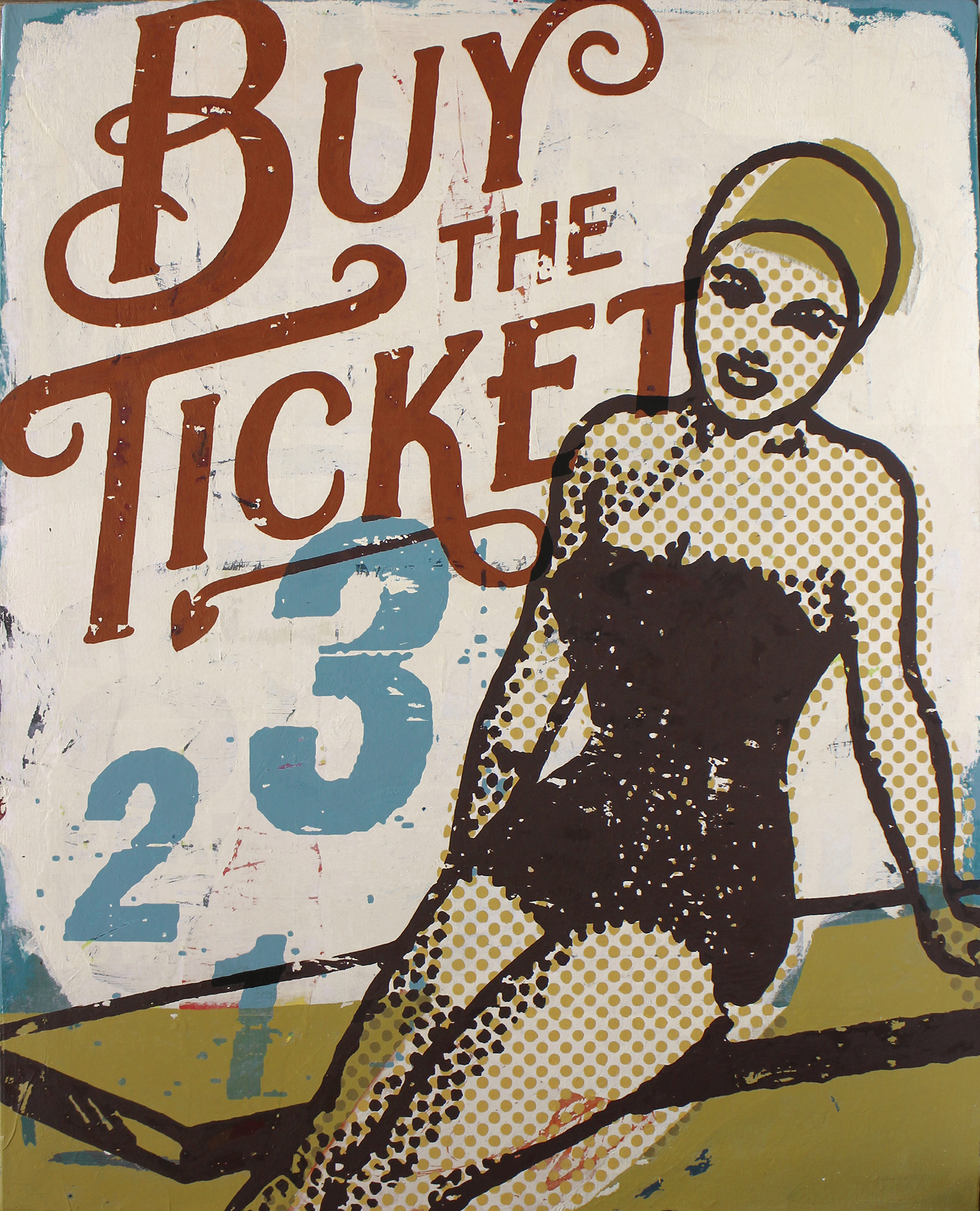 Buy the Ticket – 65x81cm